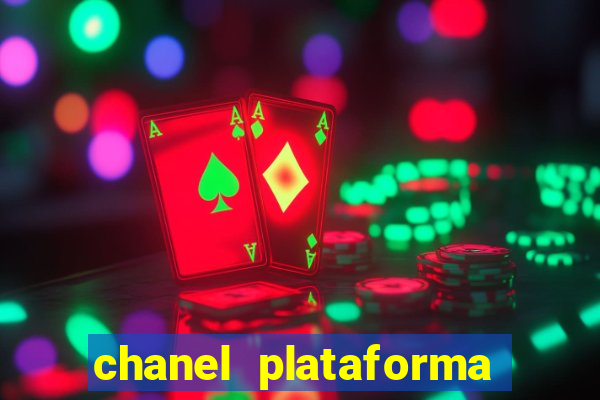 chanel plataforma de jogo